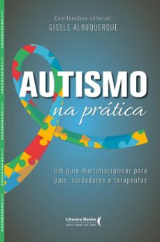 autismo na pratica (ebook)-gisele albuquerque-9788594556028