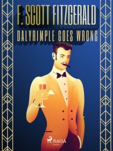 dalyrimple goes wrong (ebook)-f. scott fitzgerald-9788726596328