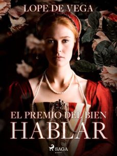 el premio del bien hablar (ebook)-felix lope de vega y carpio-9788726616828