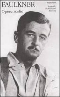 opere scelte (2 voll. in cofanetto)-william faulkner-9788804529828
