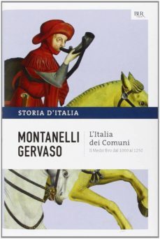 storia d italia (vol.2): l italia dei comuni. il medio evo dal 1000 al 1250-9788817044028