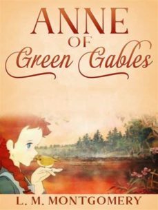 anne of green gables (annotated) (ebook)-lucy maud montgomery-9788826438528