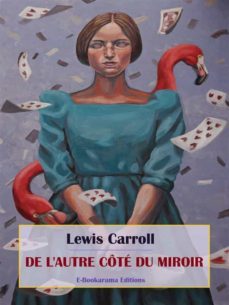 de l'autre cote du miroir (ebook)-lewis carroll-9788834112328
