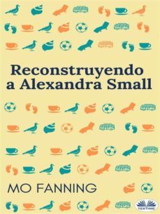 reconstruyendo a alexandra small (ebook)-9788835437628