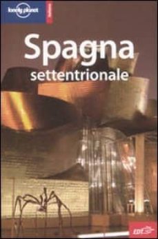 spagna settentrionale 7th (italian guides) (lonely planet)-9788860404428