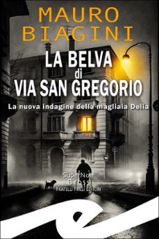 la belva di via san gregorio (ebook)-9788869438028