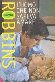 l uomo che non sapeva amare-9788880898528