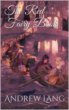 the red fairy book (ebook)-andrew lang-9788892527928
