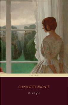 jane eyre (centaur classics) [the 100 greatest novels of all time - @17] (ebook)-charlotte bronte-charlotte bronte-9788892540828
