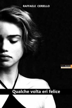 qualche volta eri felice (ebook)-9788899906528