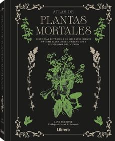 atlas de plantas mortales-jane perrone-9789464992328