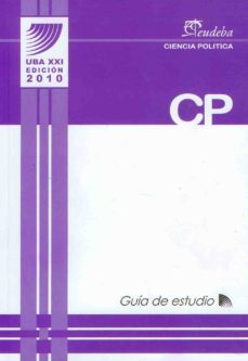 ciencia politica - guia de estudio (ebook)-programa uba xxi universidad de buenos aires-9789502320328