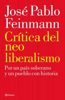 critica del neoliberalismo (ebook)-jose pablo feinmann-9789504955528