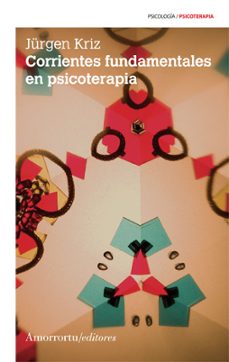corrientes fundamentales en psicoterapia (2º ed)-jurguen kriz-9789505182428