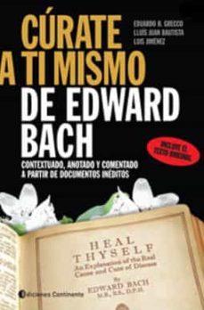 curate a ti mismo de edward bach: contextuado, anotado y comentad o a partir de documentos ineditos-9789507543128