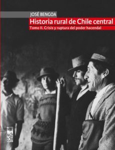 historia rural de chile central. tomo ii (ebook)-jose bengoa-9789560008428