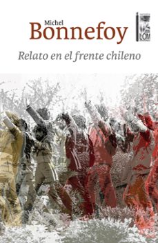 relato en el frente chileno (ebook)-michel bonnefoy-9789560017628