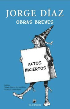 obras breves: actos inciertos (ebook)-jorge diaz-9789560105028