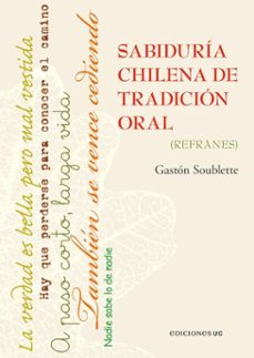 sabiduria chilena de tradicion oral (ebook)-gaston soublette-9789561425828