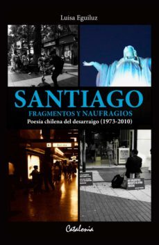 santiago. fragmentos y naufragios. (ebook)-luisa eguiluz-9789563242928