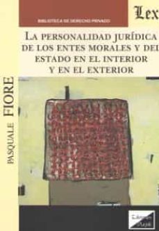 personalidad juridica de los entes morales y del estado en el int erior y en el e-pasquale fiore-9789563927528