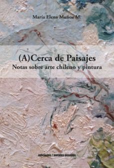 (a)cerca de paisajes (ebook)-maria elena muñoz m.-9789566048428