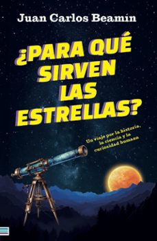 ¿para que sirven las estrellas? (ebook)-juan carlos beamín-9789566402428