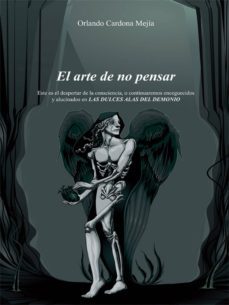 el arte de no pensar (ebook)-orlando cardona mejia-9789584807328