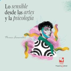 lo sensible desde las artes y la psicologia (ebook)-florencia buenaventura borrero-9789585074828