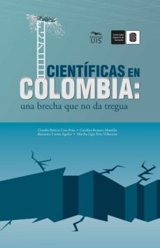 cientificas en colombia (ebook)-claudia cote peña-alexandra cortes aguilar-9789585188228