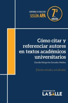 cómo citar y referenciar autores en textos académicos universitarios (ebook)-claudia margarita gonzalez medina-9789585400528