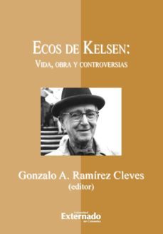 ecos de kelsen: vida, obra y controversias (ebook)-ramirez cleves gonzalo-9789587109528