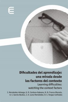 dificultades del aprendizaje: una mirada desde los factores del contexto (ebook)-9789587601428