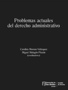 problemas actuales del derecho administrativo (ebook)-carolina moreno velásquez-miguel malagón pinzón-9789587749328