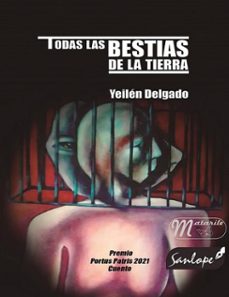 todas las bestias de la tierra (ebook)-yeilén delgado calvo-9789592514928