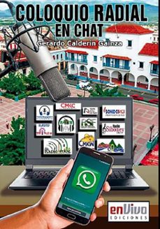 coloquio radial en chat (desde santiago de cuba) (ebook)-gerardo calderín gainza-9789597279228