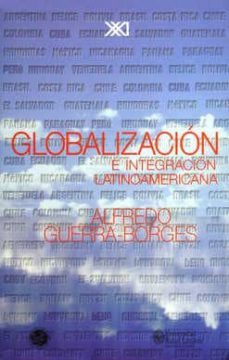 globalizacion e integracion latinoamericana-9789682323928