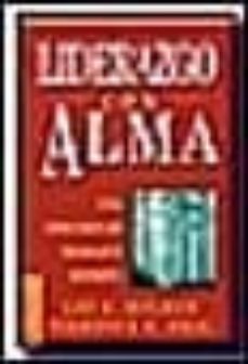 liderazgo con alma: una comunion de trabajo y espiritu-lee g. bolman-terence e. deal-9789685015028