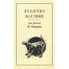 los perros de angagua-9789686567328