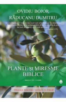plante si miresme biblice (rumano)-ovidiu bojor-dumitru raducanu-9789738975828