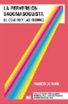 la perversion sadomasoquista: el objeto y las teorias-franco de masi-9789870004028
