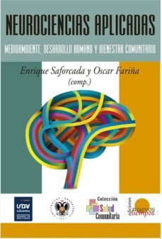 neurociencias aplicadas: medioambiente, desarrollo humano y bienestar comunitario-oscar fariña-oscar (comp.) fariña-9789871399628