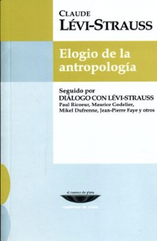 elogio de la antropologia-claude levi-strauss-9789871772728