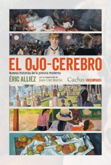el ojo-cerebro. nuevas historias de la pintura moderna-eric alliez-9789873831928