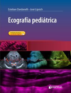ecografia pediatrica-esteban dardanelli-jose lipsich-9789873954528