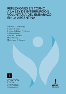reflexiones en torno a la ley de interrupcion voluntaria del embarazo en la argentina (ebook)-armando s. andruet (h)-gustavo b. ispani-gustavo rodríguez fernández-9789876265928