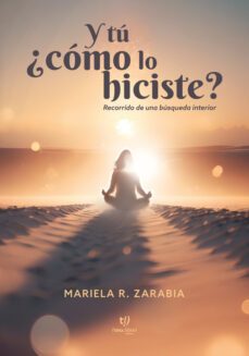 y tu ¿como lo hiciste? (ebook)-mariela zarabia-9789878243528