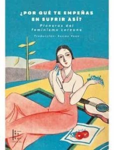 ¿por que te empeñas en sufrir asi?-kim myeongsun-na hyeseok-9789878625928