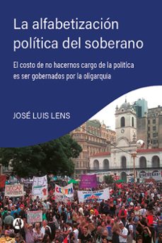 la alfabetizacion politica del soberano (ebook)-josé luis lens-9789878723228