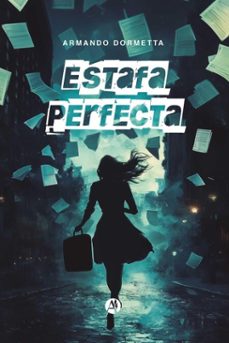 estafa perfecta (ebook)-armando dormetta-9789878756028